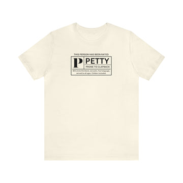 RATED PETTY T-shirt