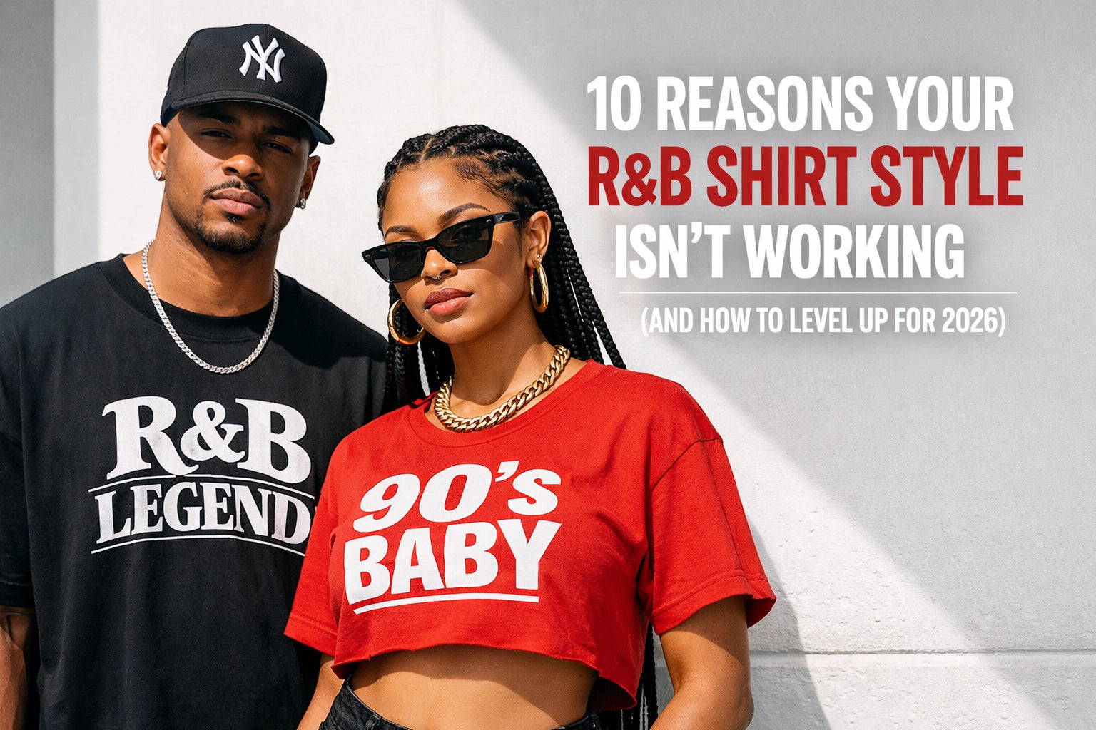 10 Reasons Your R&B Shirt Style Isn't Working (And How to Level Up for