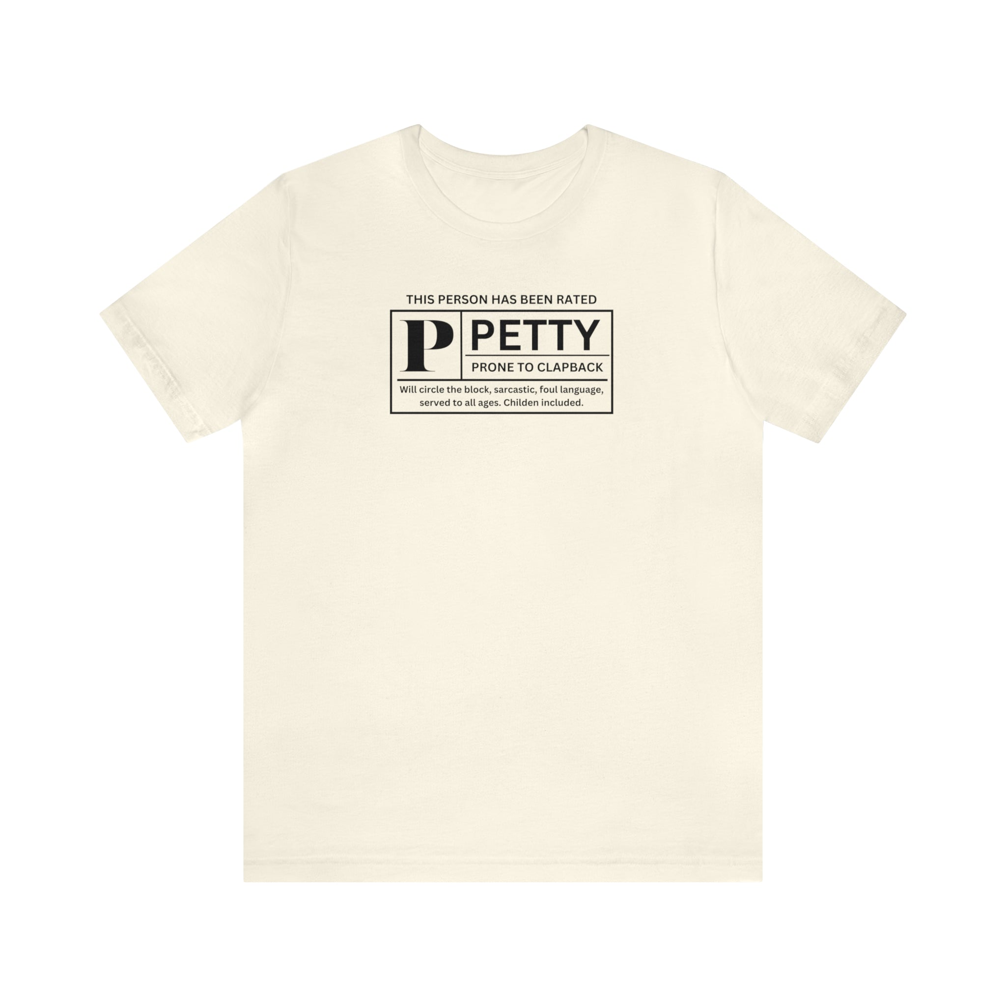 RATED PETTY T-shirt