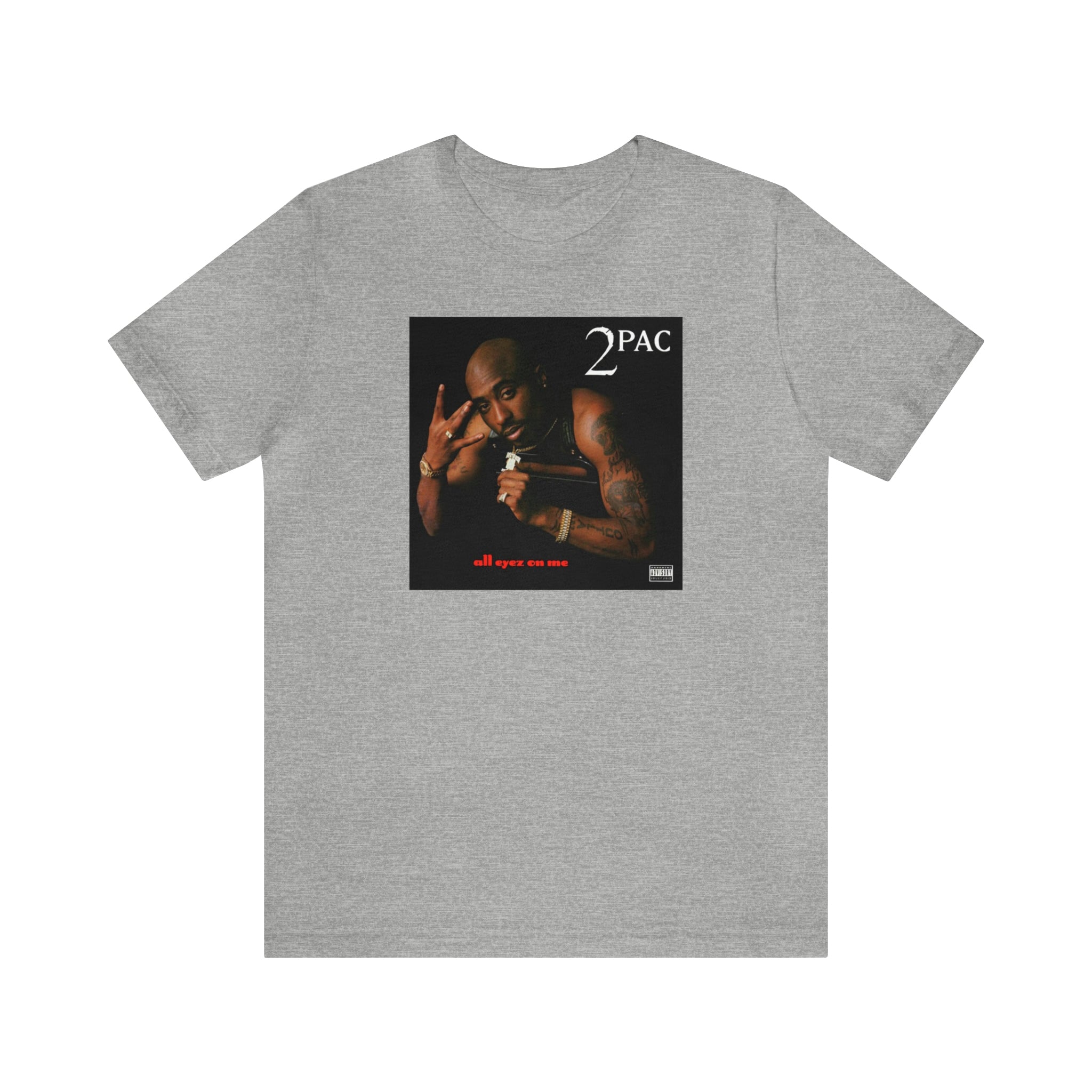 All Eyez on Me T-shirt